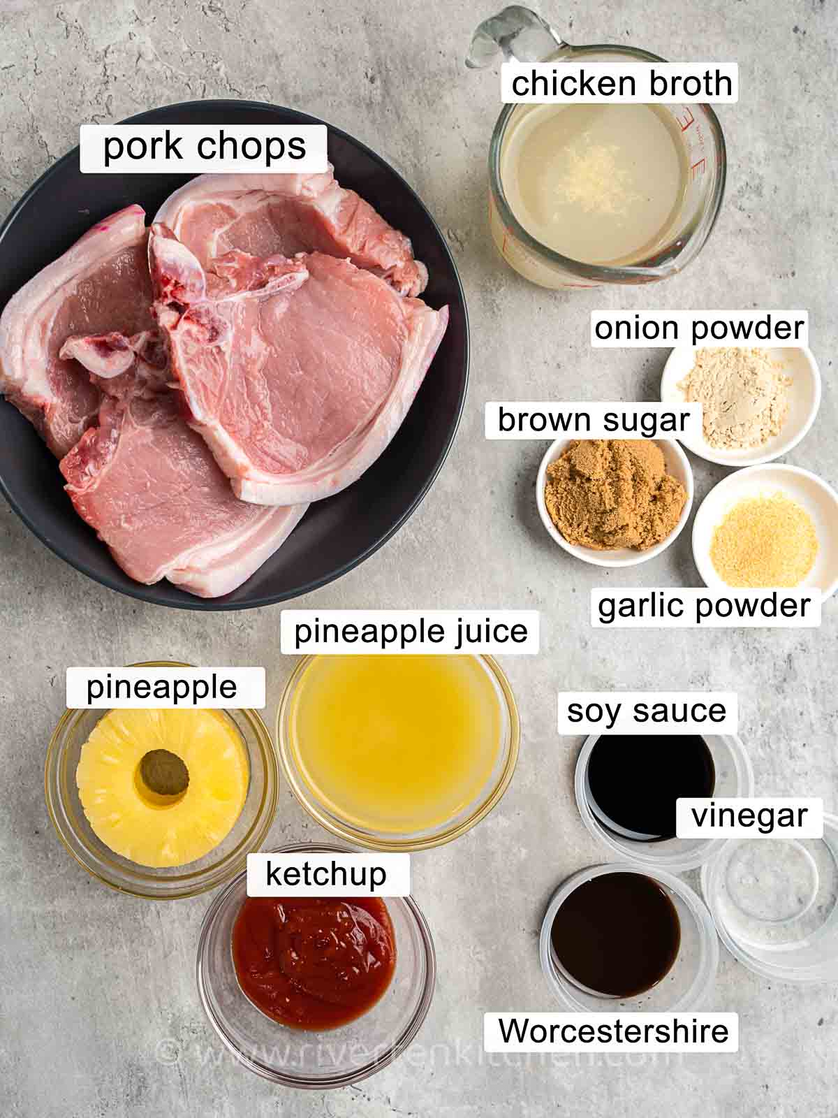 Pork chops, pineapple juice, ketchup, soy sauce, Worcestershire, brown sugar, garlic powder, onion powder, vinegar, chicken broth, and canned pineapple.