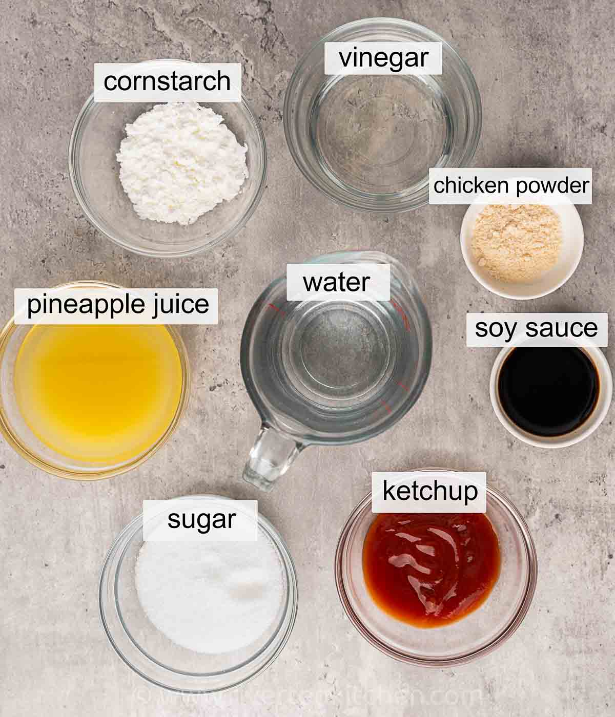 cornstarch, water, sugar, vinegar, pineapple juice, ketchup, soy sauce, and chicken powder.